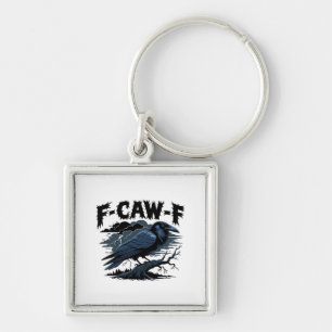 Gothic Crow Funny Humor F-Caw-F Essential Minimal  Key Ring