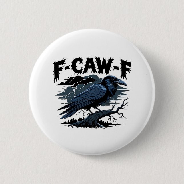Gothic Crow Funny Humour F-Caw-F Essential Minimal 6 Cm Round Badge (Front)