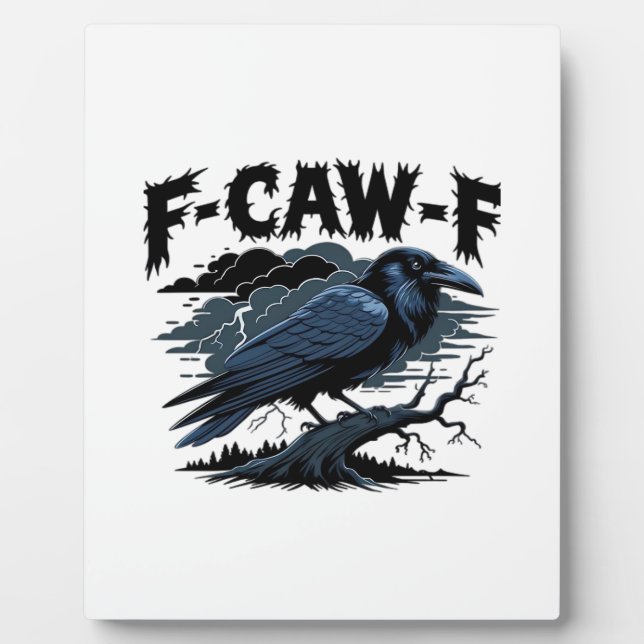 Gothic Crow Funny Humour F-Caw-F Essential Minimal Plaque (Front)