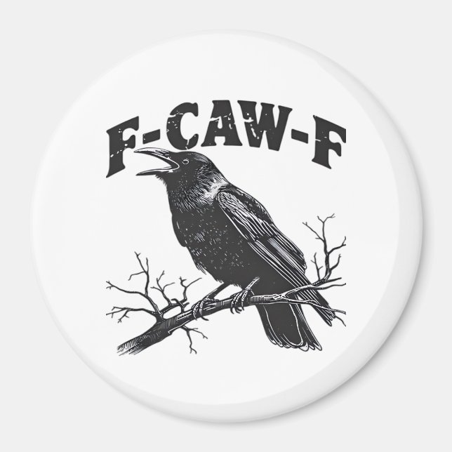 Gothic Crow Humor F-Caw-F Funny Essential Magnet (Front)