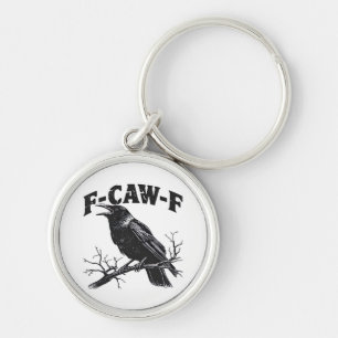 Gothic Crow Humour F-Caw-F Funny Essential Key Ring