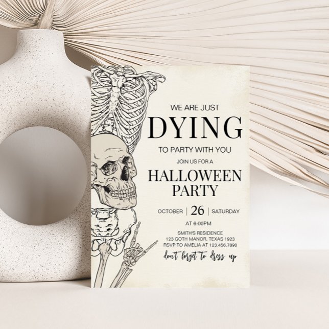 Gothic Dying to Party Skeleton Halloween Party Invitation (Gothic Skull Dying to Party Skeleton Halloween Party Invitation)