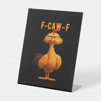 Gothic F-Caw-F Crow Funny Humour Pedestal Sign