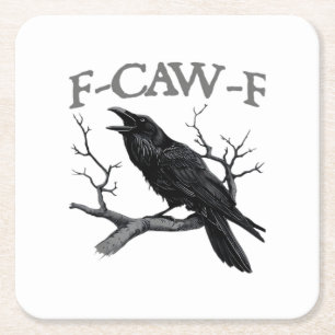 Gothic F-Caw-F Funny Crow Humor Essential Vintage  Square Paper Coaster