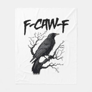 Gothic F-Caw-F Humour Crow Funny Essential Cool Un Fleece Blanket