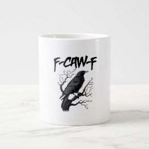 Gothic F-Caw-F Humour Crow Funny Essential Cool Un Large Coffee Mug