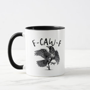 Gothic Funny F-Caw-F Crow Humour Essential Aesthet Mug