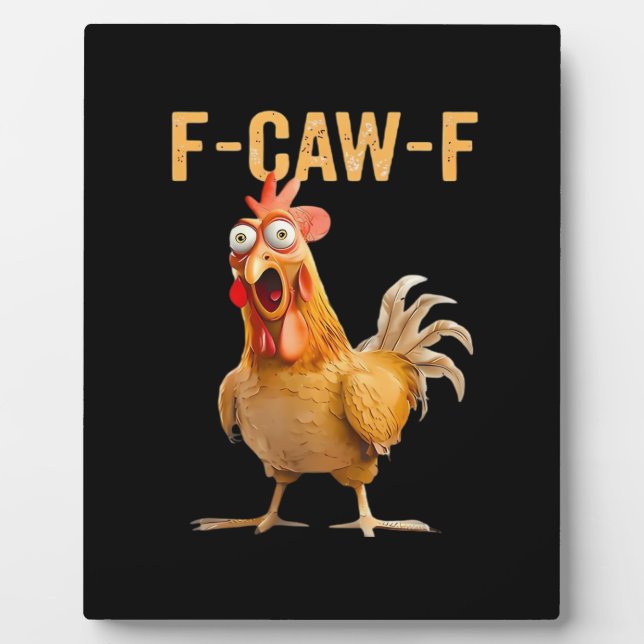 Gothic Funny Humour Crow F-Caw-F Plaque (Front)