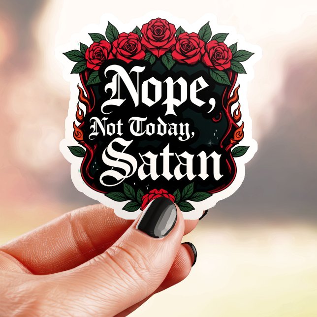 Gothic Nope Not Today Satan (Creator Uploaded)