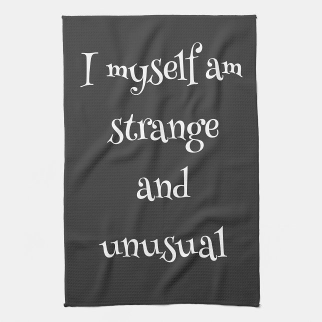 Gothic Quote Kitchen Towel – 'I Myself Am Strange  (Vertical)