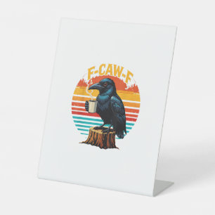 Gothic Raven Funny Halloween F-Caw-F Coffee Crow V Pedestal Sign