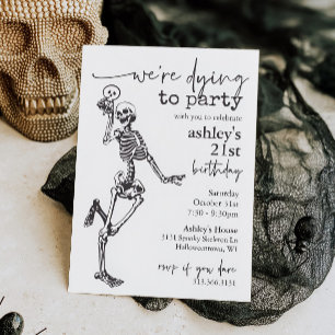 Gothic Skeleton Dying to Party Halloween Birthday Invitation