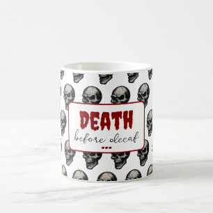 Gothic Skull ‘Death Before Decaf’ Spooky Funny - Coffee Mug