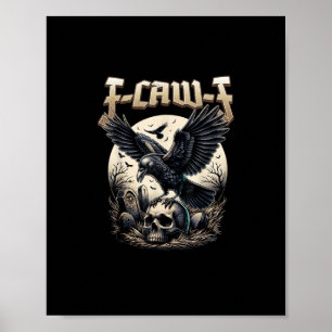 Gothic Skull F-Caw-F Crow Adult Humor Graphic  Poster