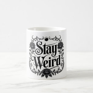 Gothic Typography Graphic "Stay Weird" Coffee Mug