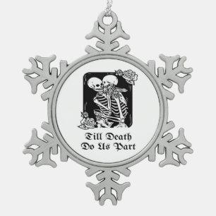 Gothic Valentines Day Till Death Do Us Part Skelet Snowflake Pewter Christmas Ornament