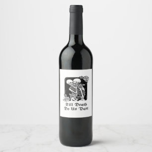 Gothic Valentines Day Till Death Do Us Part Skelet Wine Label