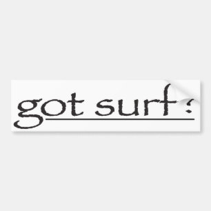 gotsurfbumpersticker bumper sticker