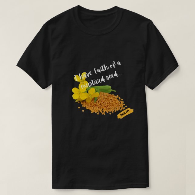 Gotta have Faith T-Shirt (Design Front)