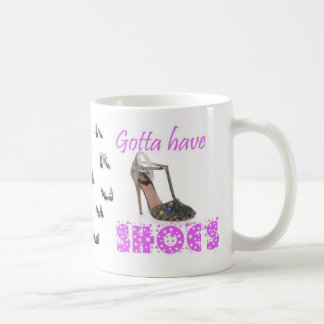 Gotta Have Shoes Coffee Mug