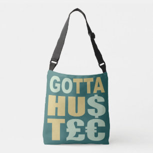 GOTTA HUSTLE / HU$T£€ custom bags