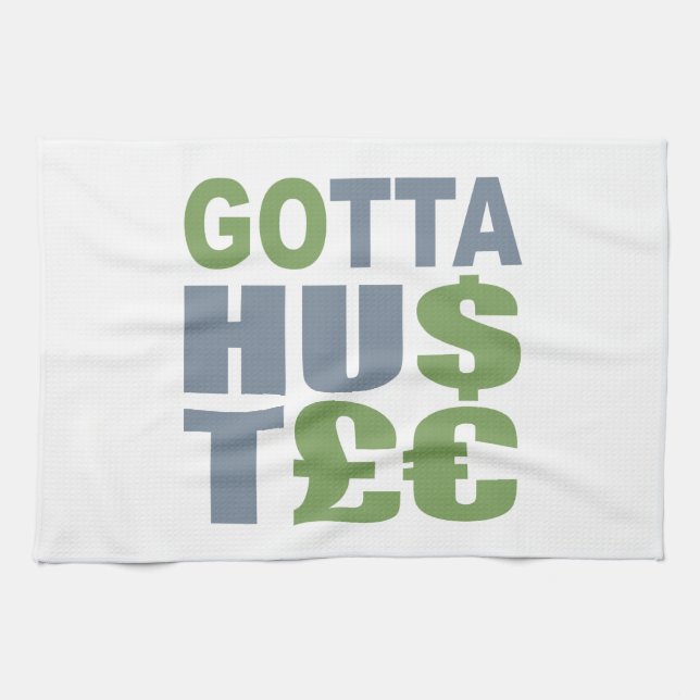 GOTTA HUSTLE / HU$T£€ custom kitchen towel (Horizontal)