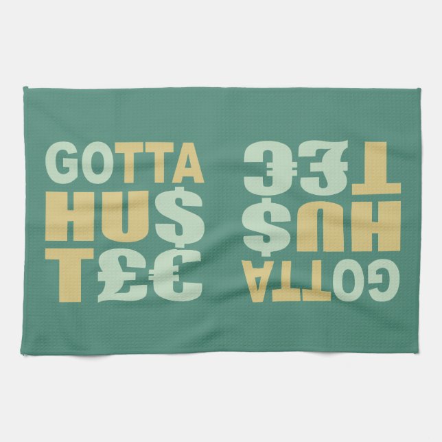 GOTTA HUSTLE / HU$T£€ custom kitchen towel (Horizontal)