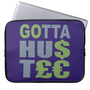GOTTA HUSTLE / HU$T£€ custom laptop sleeve