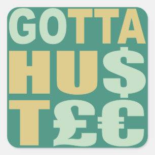 GOTTA HUSTLE / HU$T£€ custom stickers
