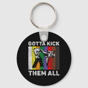 Gotta Kick Them All Vintage Taekwondo Karate Key Ring