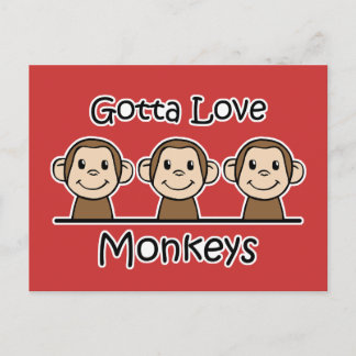 Gotta Love Monkeys Postcard