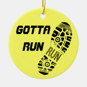 gotta run ornament