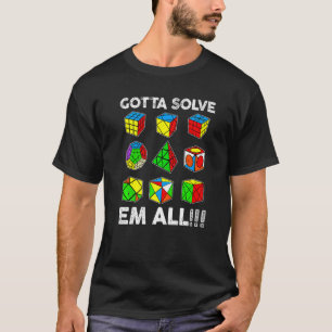 Gotta Solve Em All Speed Cubing Competitive Puzzle T-Shirt