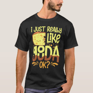 Gouda Cheese Smoked Queso Slices Shredded T-Shirt