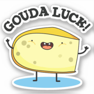 Gouda Luck Funny Cheese Pun 