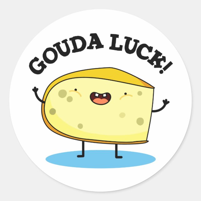 Gouda Luck Funny Cheese Pun  Classic Round Sticker (Front)