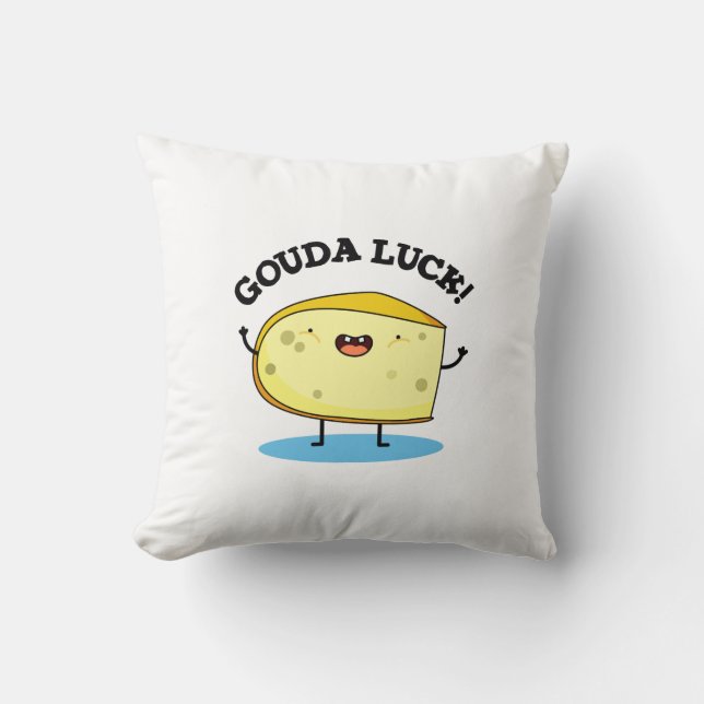 Gouda Luck Funny Cheese Pun  Cushion (Front)