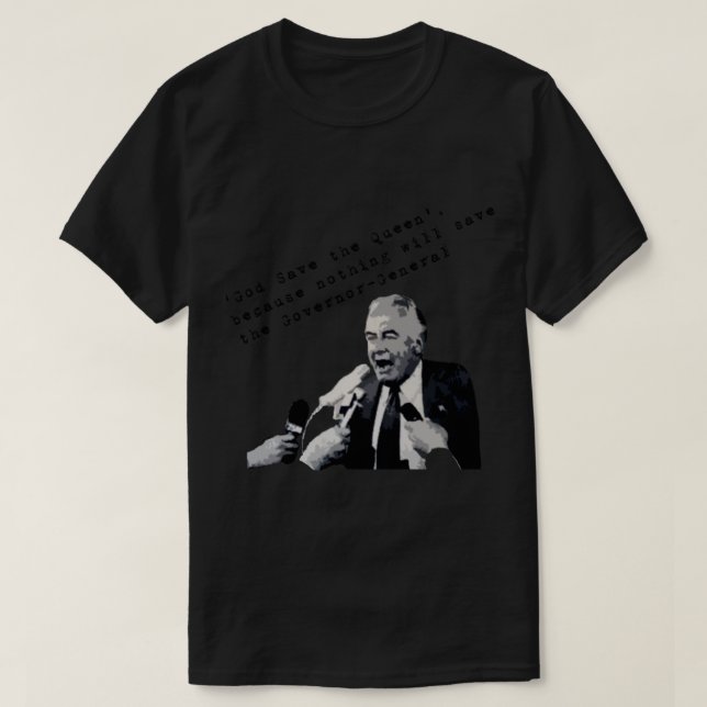 Gough Whitlam   T-Shirt (Design Front)
