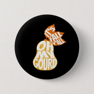 Gourd It’s Fall Y’all Funny Retro Fall Pun 6 Cm Round Badge