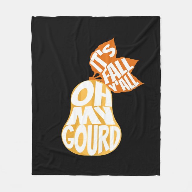 Gourd It’s Fall Y’all Funny Retro Fall Pun Fleece Blanket (Front)