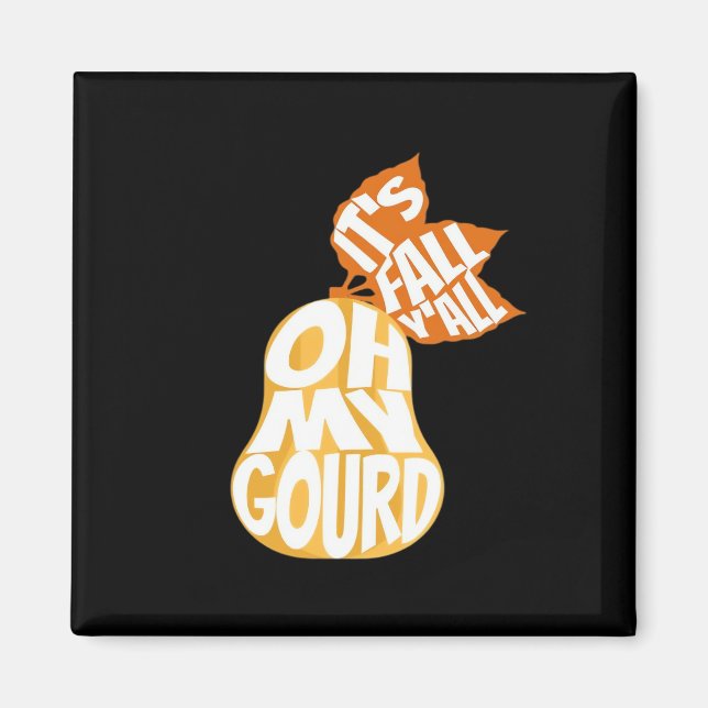 Gourd It’s Fall Y’all Funny Retro Fall Pun Magnet (Front)