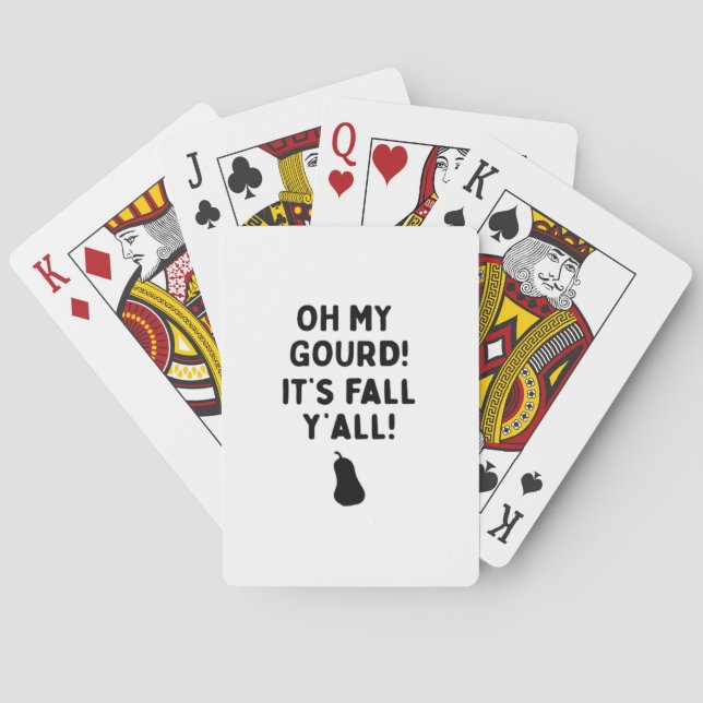 Gourd! It’s Fall Y’all! (HalloweenFall) Playing Cards (Back)