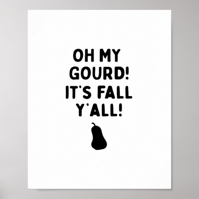 Gourd! It’s Fall Y’all! (HalloweenFall) Poster (Front)