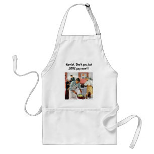 Gourmet Apron--Don't you love gay men? Standard Apron