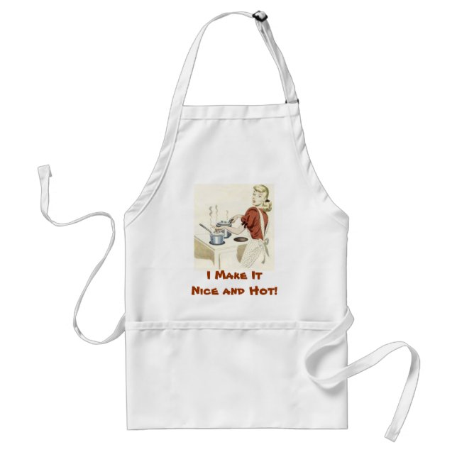 Gourmet Apron: I Make It Nice and Hot! Standard Apron (Front)