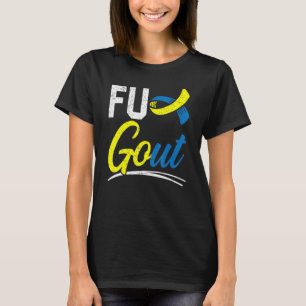 Gout Warrior Podagra Gout Awareness Disease Arthri T-Shirt