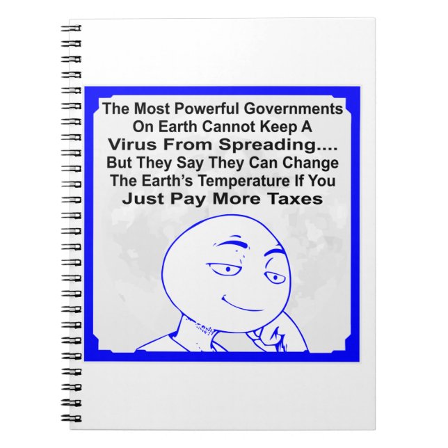 Gov Can’t Keep A Virus From Spreading But Say They Notebook (Front)