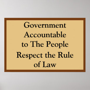 Government Accountable Rule of Law Poster