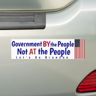 Government By The People NOT at the people Bumper Sticker