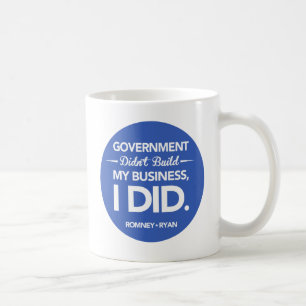 Government Didn't Build My Business Button (Blue) Coffee Mug